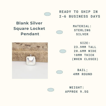 An infographic titled 'Blank Silver Square Locket Pendant'. It states 'Ready to ship in 2-6 business days' and lists material as 'Sterling Silver'. Size is 23.9mm tall, 20.6mm wide, 10mm thick (when closed). Bail is 4mm round. Weight is approx 9.5g. A small photo of the closed locket on a rustic wood block is included.