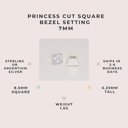 7mm princess cut square bezel setting in sterling or Argentium silver, 1.5g weight, 8.5mm square, 6.25mm tall, ships in 2–6 business days.