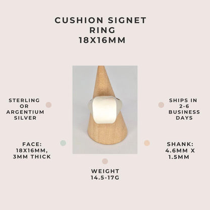 Product infographic for a cushion signet ring measuring 18x16mm, available in sterling or Argentium silver with matte finish and chunky shank dimensions.